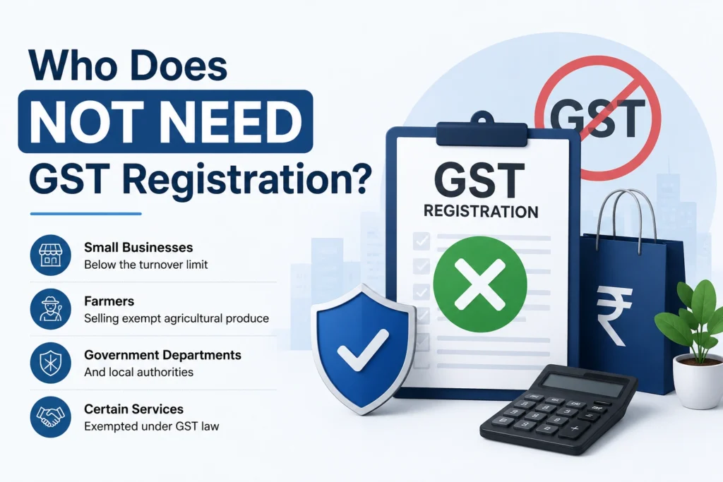 Who Does Not Need GST Registration?